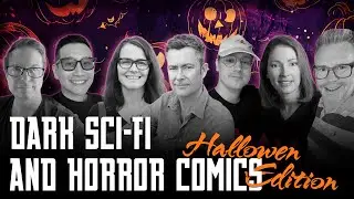 Halloween Edition! Dark Sci-Fi and Horror Comics!