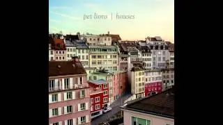 Pet Lions - Slow Wave