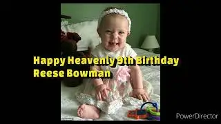 Happy Heavenly 9th Birthday Reese Bowman