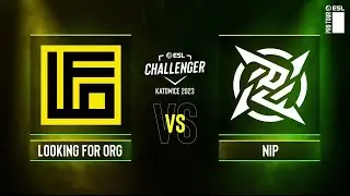 Looking For Org vs NiP - Map 2 [Mirage] - ESL Challenger Katowice 2023 Europe CQ - Lower bracket