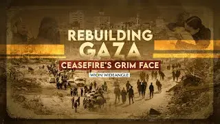 Rebuilding Gaza: Ceasefire's Grim Face | WION Wideangle