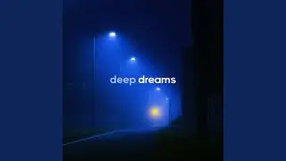 deep dreams