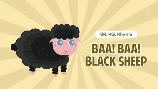 Nursery Rhyme| Baa! Baa! Black Sheep | Macmillan Education India