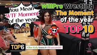 Top10 Prowrestling Moment of 2023 WillPro Action #WPWAction