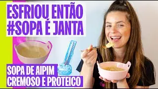 SOPA DE MANDIOCA COM LEITE DE COCO SAUDÁVEL E LEVE PARA O FRIO
