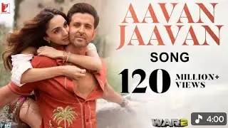 aavan jaavan song full song with video lyrics acting  war 2 Hrithik Roshan Kiara Advani from war 2 
