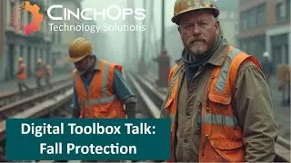 Digital Toolbox Talk: Fall Protection - Preventing Downtime for Houston Construction Companies