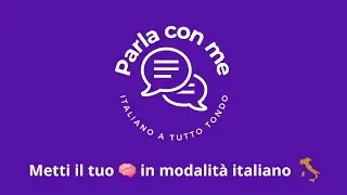 Benvenuto e Orientamento a 🟣 PARLA CON ME - Corsi Regolari di Italiano a Tutto Tondo