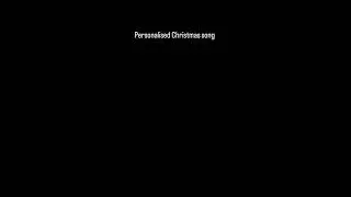 Personalised Christmas song