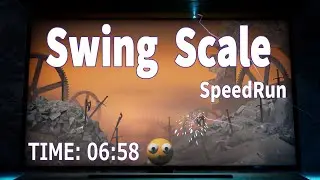 Swing Scale - SpeedRun IGT 06:58 [RTA]