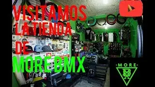 BMX - VISITAMOS LA TIENDA DE MORE BMX + INFO: CONTES THE JAM