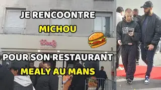 Je rencontre Michou pour l&rsquo;ouverture de son restaurant Mealy au Mans ! (Vlog)