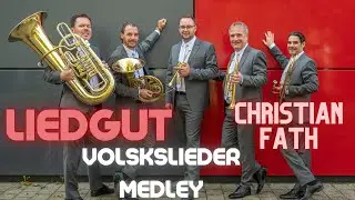 Classic Brass J&uuml;rgen Gr&ouml;blehner - LiedGUT - Volkslieder Medley
