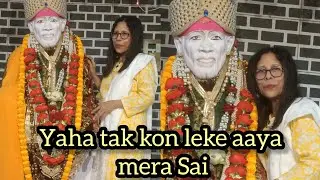 Yaha tak kon leke aaya mera Sai #saishradhasaburi #sairam#saibaba🙏🏻🌹🌹🌹🌹🌹🌹🌹🌹