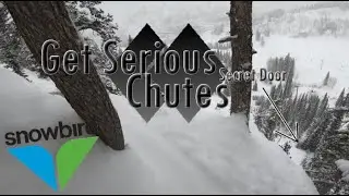 Get Serious Chutes - Extra Door (Snowbird Double Diamond) | Episode Highlights