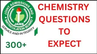 JAMB 2026: CHEMISTRY Questions You Should Master to Score 90+