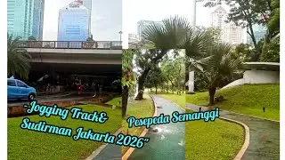Jalur Jogging track kawasan Sudirman Jembatan Semanggi Jakarta di 2026 (Part 2)