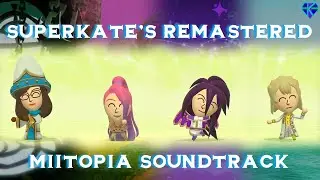 Superkate's Remastered Miitopia Soundtrack