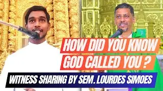 Sermon - How did you know God called you? - Fr. Bolmax Pereira