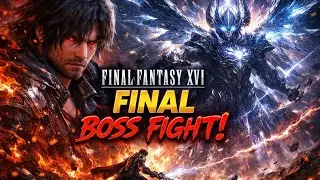 Final Fantasy XVI Final Boss Fight