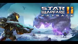 Star Warfare 2:Payback (Complete Playthrough\Heroic) Lava Core Stages 1 - 5 Cerberlisk BOSS