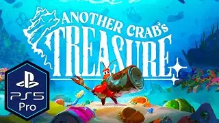 Another Crab's Treasure PS5 Pro Gameplay [Playstation Plus]