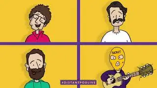 Distant Pod Live