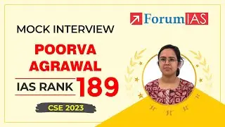 Poorva Agrawal IAS Rank 189 | Poorva Agrawal | UPSC CSE 2023 | Mock Interview | ForumIAS