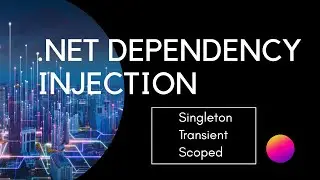 Understanding Dependency Injection in .NET: Transient vs Scoped vs Singleton Explained