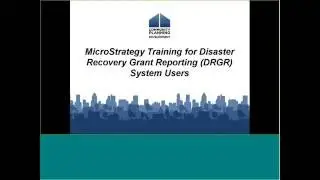 2016 Microstrategy Training for DRGR System Users Webinar - 9/22/16
