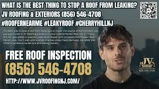 What Is The Best Thing To Stop A Roof From Leaking JV Roofing & Exteriors #RooferNearMe #RoofRepair