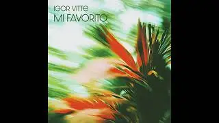 Igor Vitte - Mi favorito