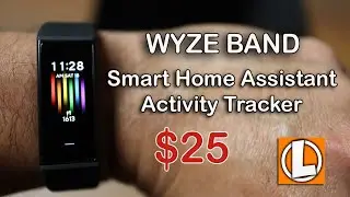 Wyze Band Review - Smart Home Assistant & Activity Tracker..Only $25 dollars!