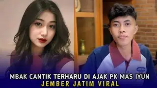 JEMBER VIRAL🔥MBK CANTIK TERHARU DI AJAK PK MAS IYUN‼️