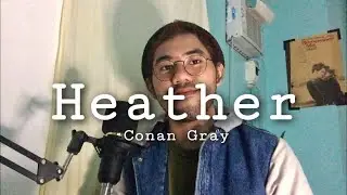 Heather by Conan Gray (Cover) | Jerome Rivera
