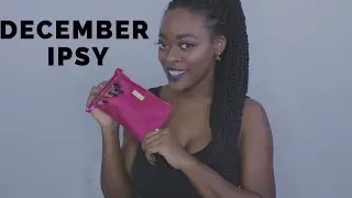 December Ipsy Unboxing | 2016
