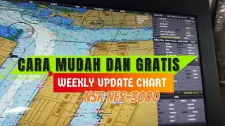 CARA MUDAH DAN GRATIS MELAKUKAN WEEKLY UPDATE CHART DI NES-3000 ECDIS NSR