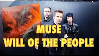 Album Review: Muse “Will Of The People”