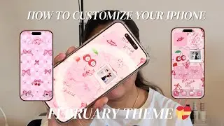 📱💖 HOW TO CUSTOMIZE YOUR iPHONE FOR FEBRUARY | Valentine & Cozy Aesthetic