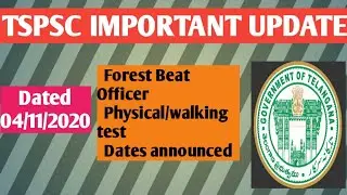 TSPSC IMPORTANT UPDATE ||TSPSC NEW UPDATES(04/11/2020) || FBO PHYSICAL/WALKING TEST DATES