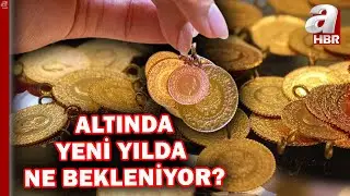 Borsa, altın ve dövizde yeni yılda ne bekleniyor? İslam Memiş yorumladı | A Haber