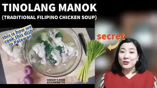 THE BEST TINOLANG MANOK RECIPE ( traditional Filipino chicken soup)