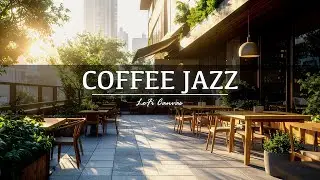 Coffee Jazz | Calm Music for Work & Study