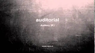 What does auditorial mean