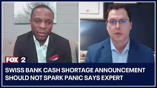 Swiss bank cash shortage announcement should not spark panic says expert