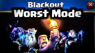 Blackout | Clash Royale's worst Game Mode New Event