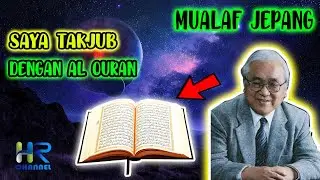 Pakar Astronomi Jepang Mualaf Setelah Mengetahui Kebenaran Alquran!