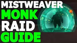 MISTWEAVER MONK - RAID GUIDE (Season 4 - 10.2.7 Dragonflight)