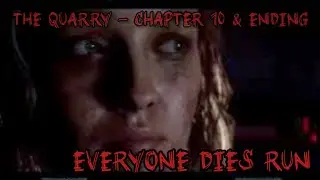 The Quarry - Everyone Dies Run Chapter 10 & Ending Credits (Finale) (PS5)