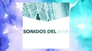 Luces de Septiembre  |  Sonidos del Mar